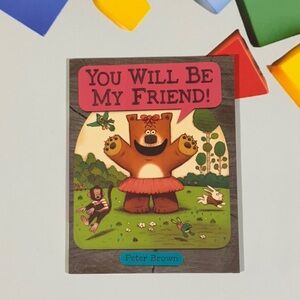 You Will Be My Friend!
